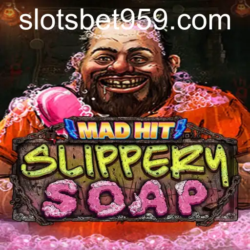 MadHitSlipperySoap